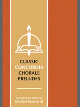 Classic Concordia Chorale Preludes Organ sheet music cover